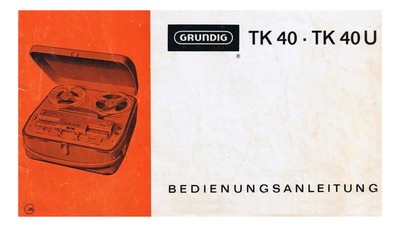 Grundig TK-40 Owners Manual