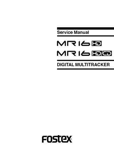 FOSTEX mr16hd-hdcd service manual