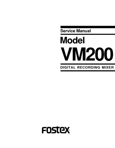 FOSTEX vm200 service manual