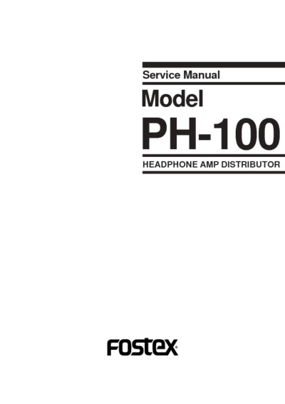 FOSTEX PH100 HEADPHONE AMP service manual audio