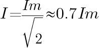 I=Imax/sqrt{2} ou 0.7*Imax